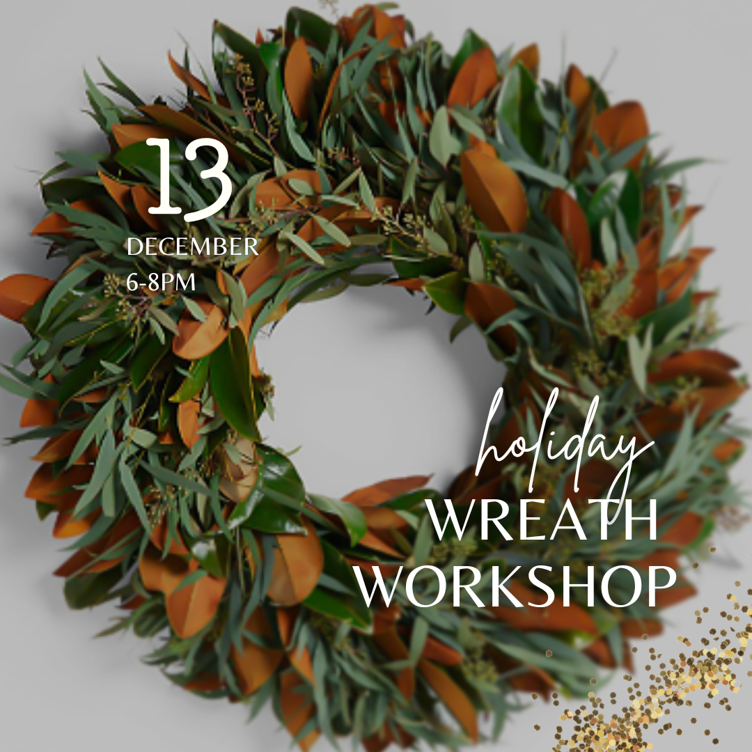 December 13, 2024 | Wreath Workshop Ticket