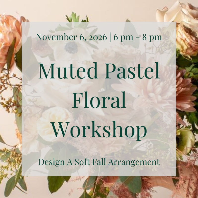 Flyer for Nov. 6 Muted Pastel Floral Workshop at Lizzie Bee's in Richardson, TX