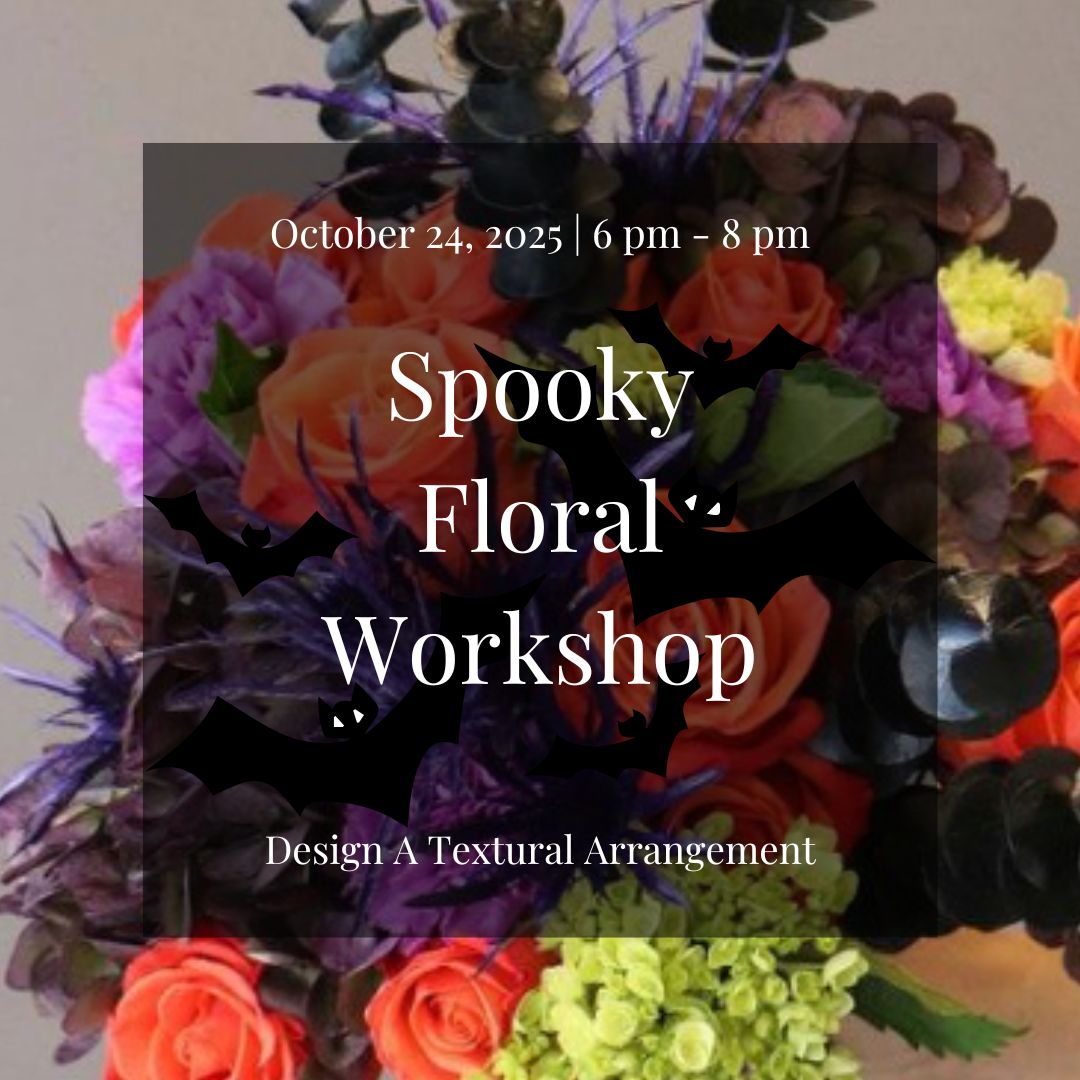 October 24, 2025 | Spooky Floral Workshop Ticket