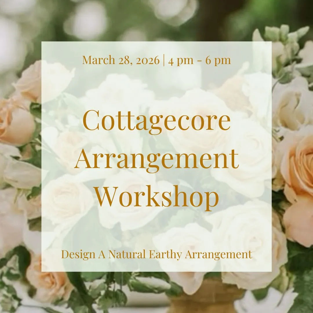 March 28, 2026 | Cottagecore Flower Arrangement Workshop Ticket