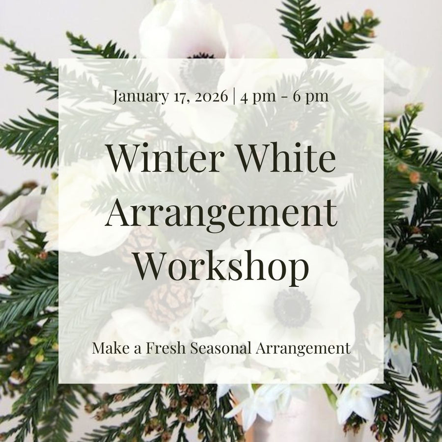 Advertisement for a Winter White Arrangement Workshop with floral and greenery background.