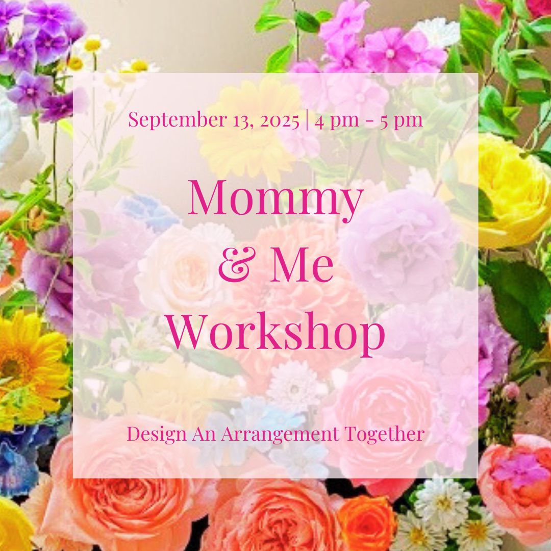 September 13, 2025 | Mommy & Me Workshop Ticket