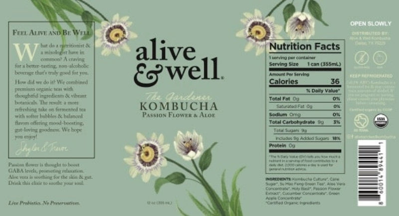 The label of Alive and Well Kombucha Passion Flower and Aloe flavor with product information, nutrition facts, ingredients, and usage text, with a sage green background, black text, and white flowers with yellow centers.