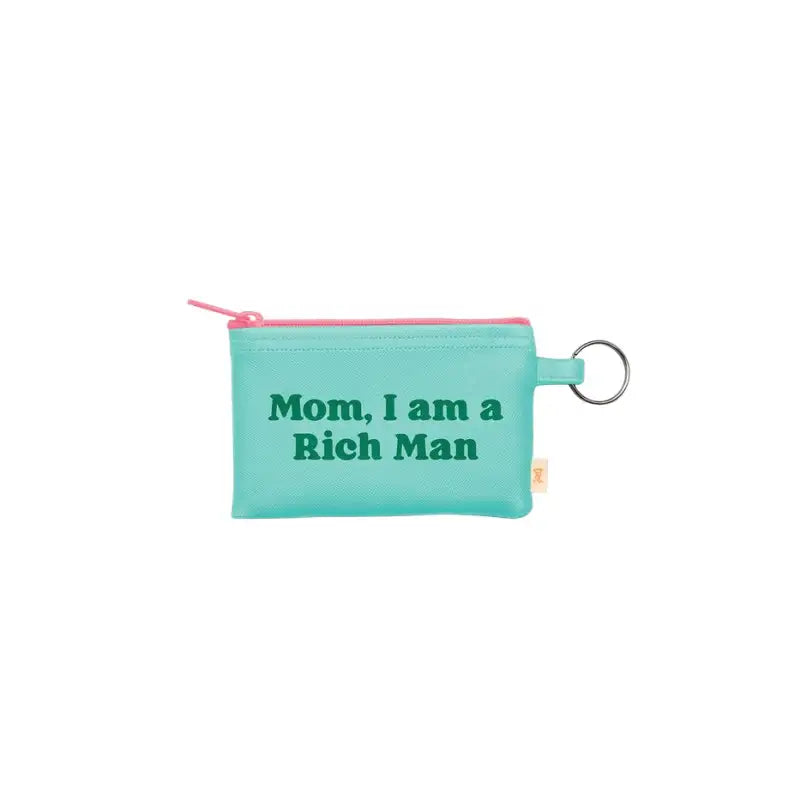 Turquoise pouch with 'Mom, I am a Rich Man' text on a white background